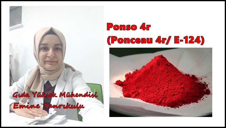 Bazı Ülkelerde Yasaklı Listesinde Olan Renklendirici Ponso 4r (Ponceau 4r/ E-124)’Yi  Biz Gönül Rahatlığıyla Kullanıyoruz.