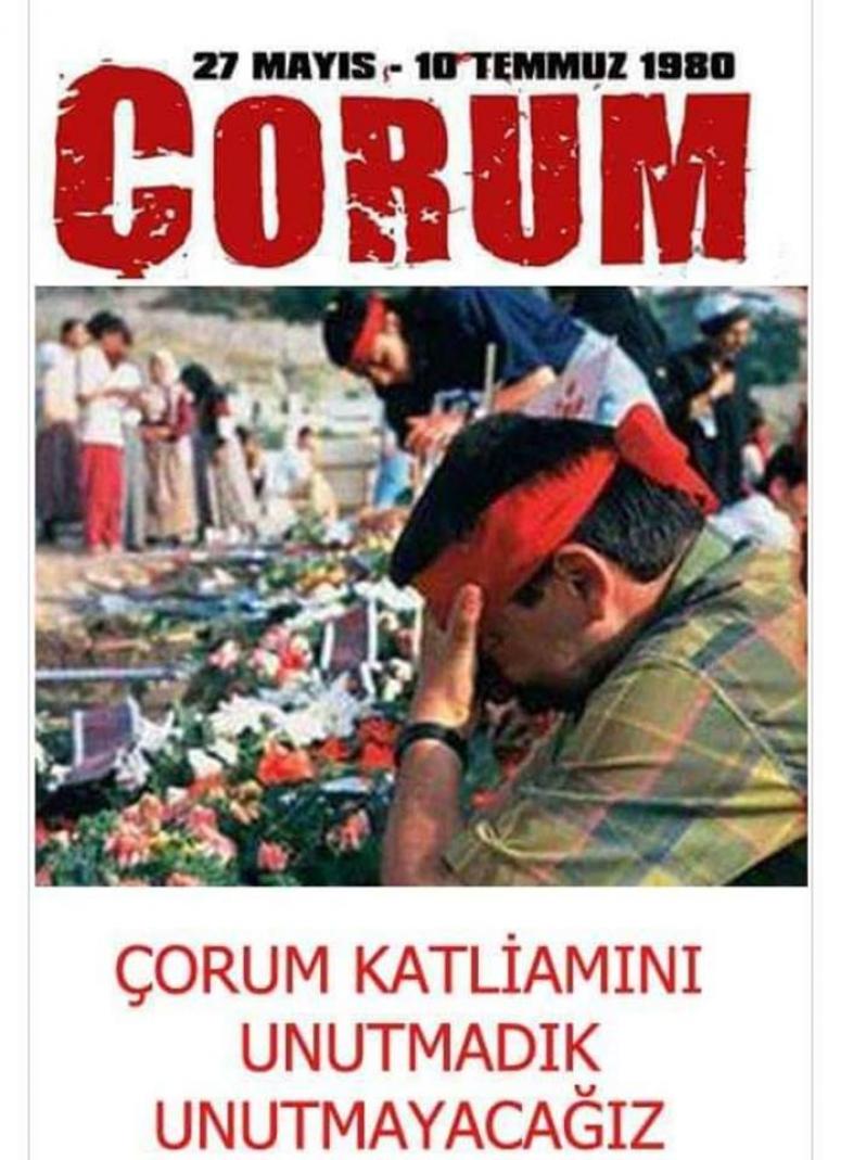 ÇORUM KATLİAMININ ÜZERİNDE 39 YIL GEÇTİ