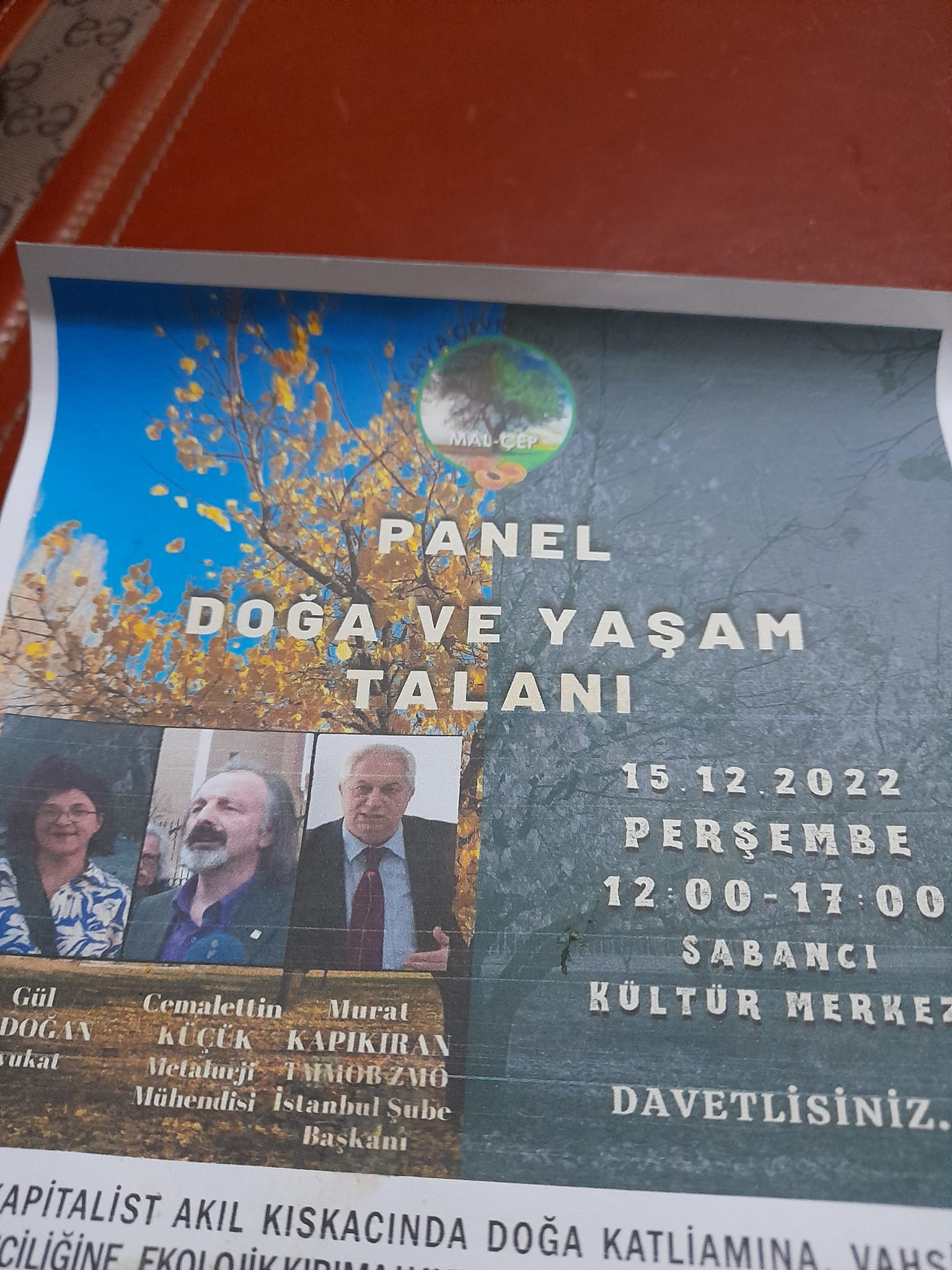 Doğa ve yaşam talanı paneli sabancı kültür merkezinde  KAPİTALİST AKIL KISKACINDA DOĞA KATLİAMINA,  VAHŞİ MADEN SÖMÜRGECİLİĞİNEEKOLOJİK KIRIMA HAYIR!