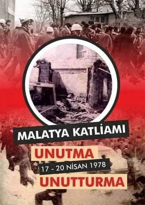 MALATYA KATLİAMI "17 NİSAN 20 NİSAN 1978 "